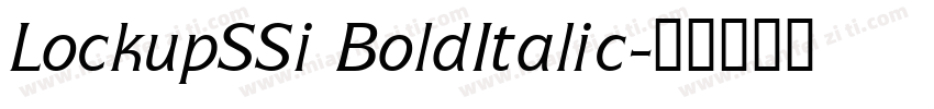 LockupSSi BoldItalic字体转换